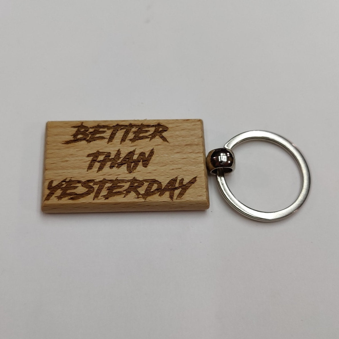 "Better Than Yesterday" Wood Keychain - JP Graphics