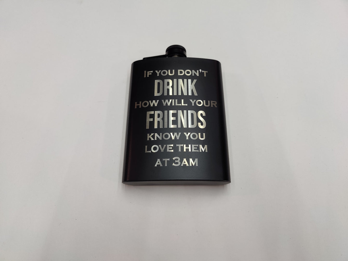 8oz Funny Quote Flask - JP Graphics