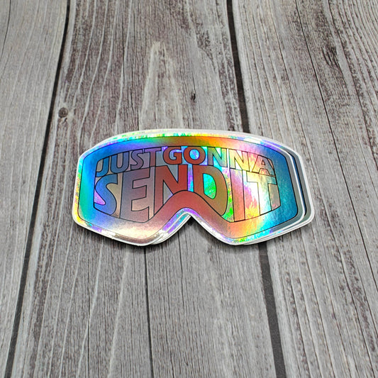 Just Gonna Send It Ski Goggles 3" Holographic Sticker